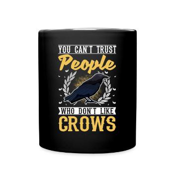 Crow Raven Raven Crow Crow Crow Keeping Crow Breeder - Full Colour Mug - black - Front