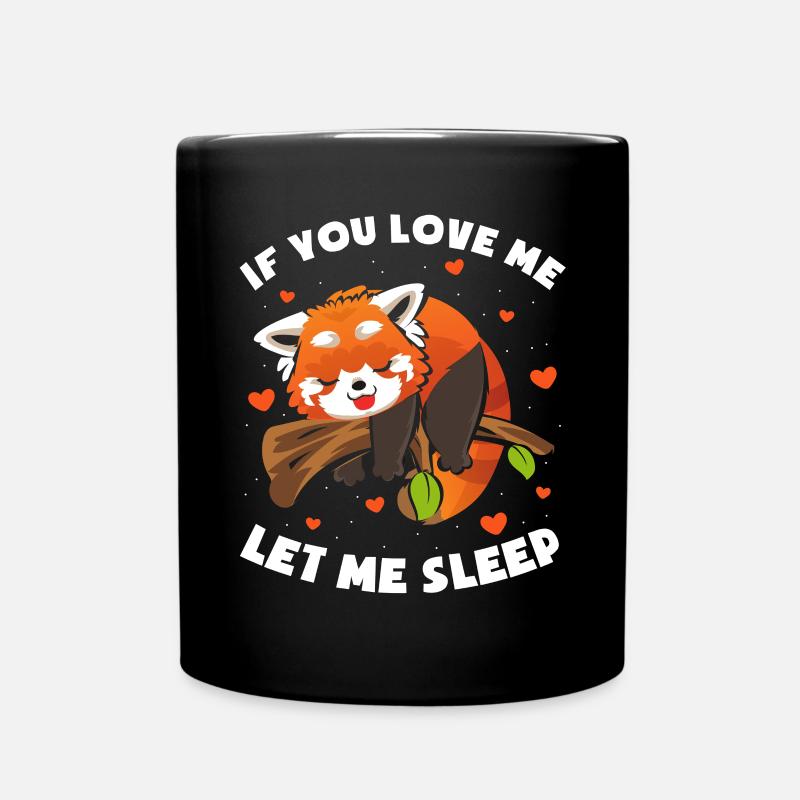 Lass mich schlafen Roter Panda - Tasse einfarbig - Schwarz