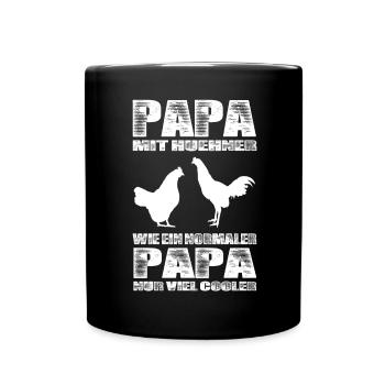 Papa Mit Hühner Wie Ein Normaler Papa Nur Cooler - Tasse einfarbig - Schwarz - Vorne