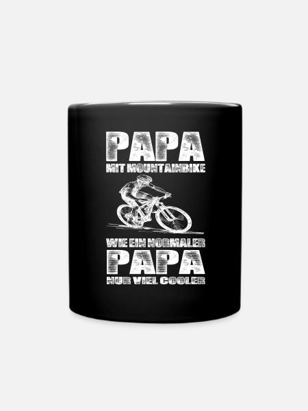 Papa Mit Mountainbike Wie Ein Normaler Papa Nur - Tasse einfarbig - Schwarz