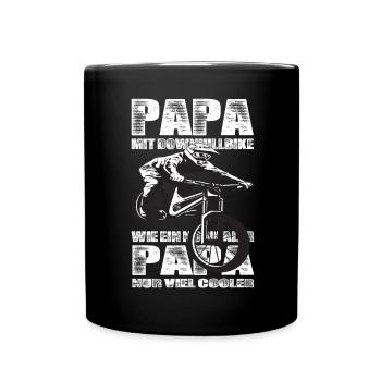 Papa Mit Downhill Bike Wie Ein Normaler Papa nur - Tasse einfarbig - Schwarz - Vorne