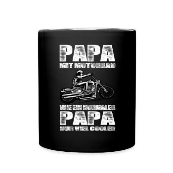 Papa Mit Motorrad Wie Ein Normaler Papa Nur Cooler - Tasse einfarbig - Schwarz - Vorne