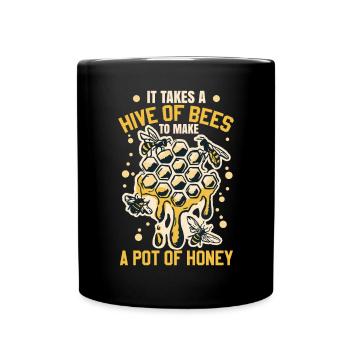 Il faut une ruche d’abeilles pour faire un pot de miel - Mug uni - noir - Devant