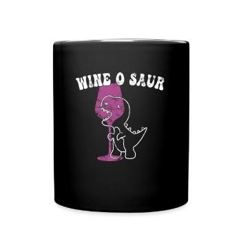 lustiger Wein Dinosaurier Spruch - Tasse einfarbig - Schwarz - Vorne