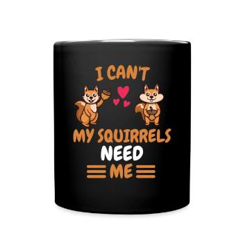 Ich kann nicht Wald Tier Geschenk Eichhörnchen - Tasse einfarbig - Schwarz - Vorne
