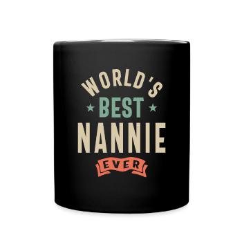 World's Best Nannie Ever - Grandma - Full Colour Mug - black - Front