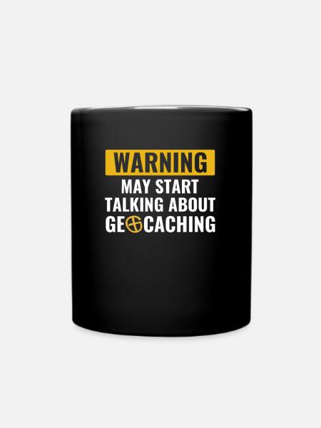 Geocaching Geocacher Können Anfangen, Über - Tasse einfarbig - Schwarz