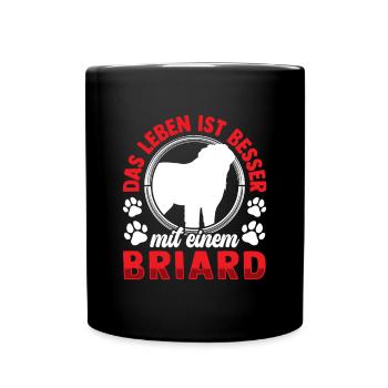 Leben ist besser mit Briard Berger de Brie - Tasse einfarbig - Schwarz - Vorne