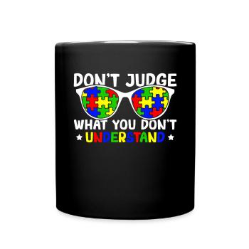Autism Awareness – Don't Condemn What - Full Colour Mug - black - Front
