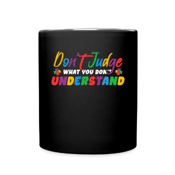 Sensibilisation à l’autisme – Ne jugez pas ce que - Mug uni - noir - Devant
