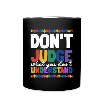 Sensibilisation à l’autisme – Ne jugez pas ce que - Mug uni - noir - Devant