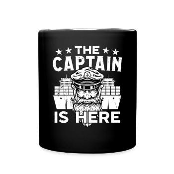 Captain The Captain is Here Ship Boat Sailing - Full Colour Mug - black - Front