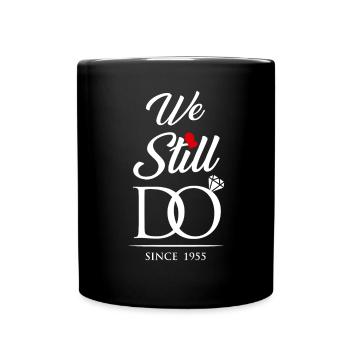 Nous le faisons toujours depuis l’anniversaire de mariage de 1955 - Mug uni - noir - Devant