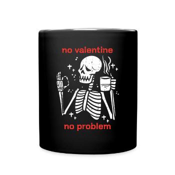 Squelette No Valetine No Problem Drôle Anti Valenti - Mug uni - noir - Devant