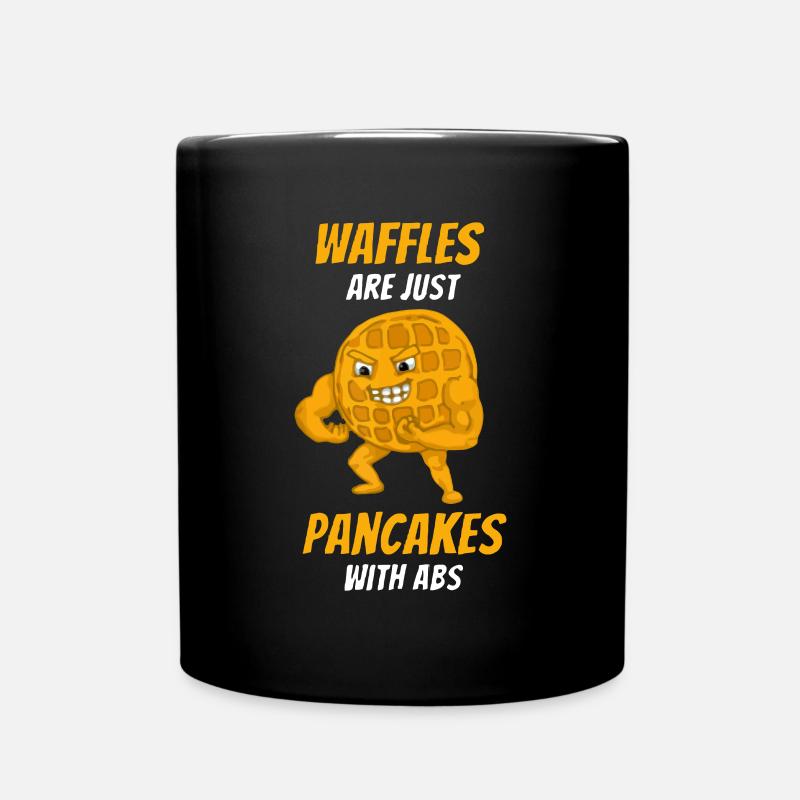 Waffeln sind nur Pfannkuchen mit Bauchmuskeln - Tasse einfarbig - Schwarz