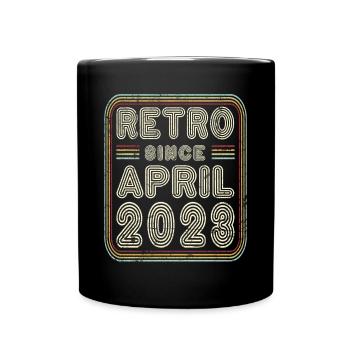 Geburtstag April 2023 Retro Geschenk - Tasse einfarbig - Schwarz - Vorne