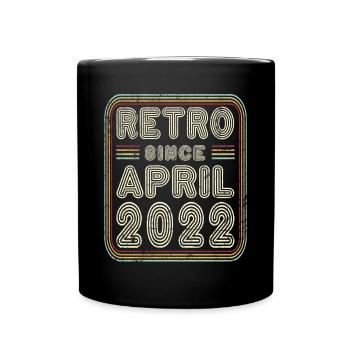 Geburtstag April 2022 Retro Geschenk - Tasse einfarbig - Schwarz - Vorne
