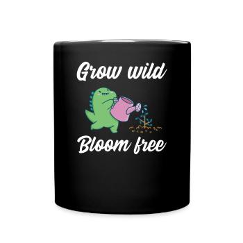 Grow wild bloom free - Full Colour Mug - black - Front