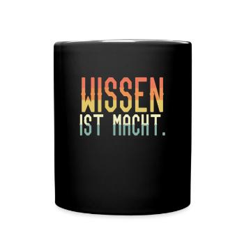 Wissen ist Macht - Tasse einfarbig - Schwarz - Vorne