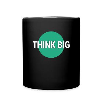 Think big think big - Full Colour Mug - black - Front