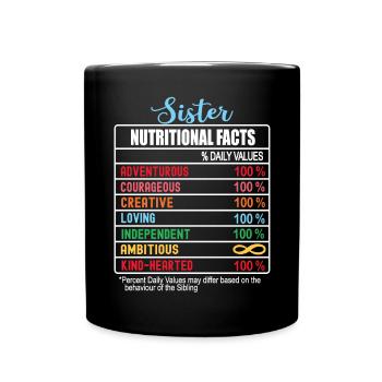 Sister Nutritional Facts National Sister's Day - Full Colour Mug - black - Front