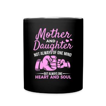 great Mother's Day saying - one heart and one soul. - Full Colour Mug - black - Front