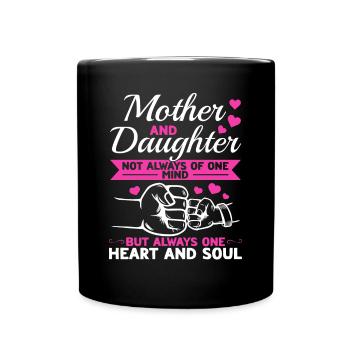 great Mother's Day saying - one heart and one soul. - Full Colour Mug - black - Front