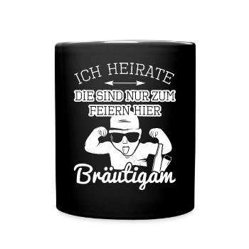 JGA Bräutigam T-Shirt Polterer Polterabend Poltern - Tasse einfarbig - Schwarz - Vorne