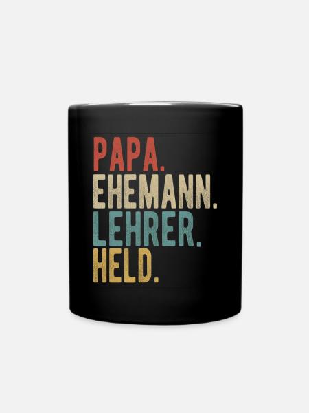 Lehrer Papa Ehemann Held - Tasse einfarbig - Schwarz