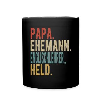 Englischlehrer Papa Ehemann Held - Tasse einfarbig - Schwarz - Vorne
