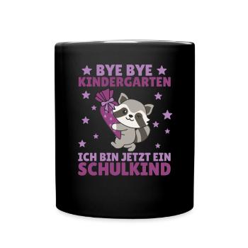 bye bye Kindergarten ich bin jetzt ein Schulkind - Tasse einfarbig - Schwarz - Vorne