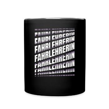 Fahrschule Spruch Fahrlehrerin - Tasse einfarbig - Schwarz - Vorne