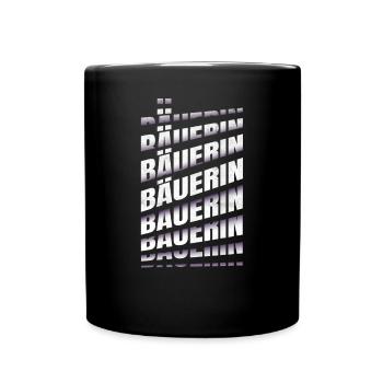 Bauern Spruch Landwirtin Bäuerin - Tasse einfarbig - Schwarz - Vorne