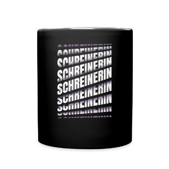 Schreiner Spruch Schreinerin - Tasse einfarbig - Schwarz - Vorne
