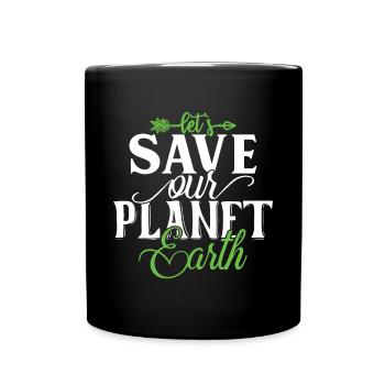 Eco-friendly Earth Planet Save Earth Day - Full Colour Mug - black - Front
