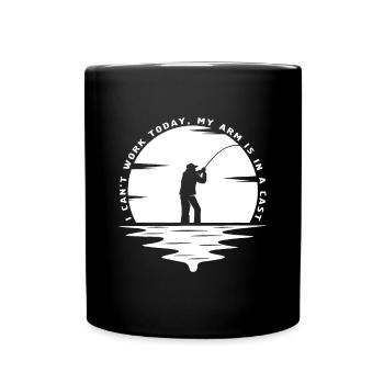 Fisherman Gift Ich kann heute nicht arbeiten, mein Arm ist in einem c - Tasse einfarbig - Schwarz - Vorne