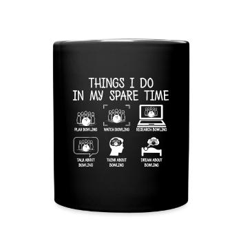 Bowling Dinge, die ich in meiner Freizeit mache Funny Bowlerb - Tasse einfarbig - Schwarz - Vorne