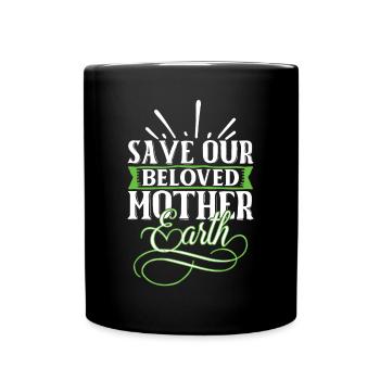 Earth Day Environmentally Friendly Earth Planet Saving - Full Colour Mug - black - Front