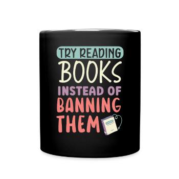 Lesen Sie verbotene Bücher Bücherwurm Buchliebhaber Bibliophile - Tasse einfarbig - Schwarz - Vorne
