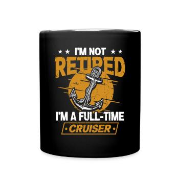 Retirement Cruising Cruiser Funny - Full Colour Mug - black - Front