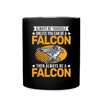 Always be yourself Falcon Falknerei Falke - Full Colour Mug - black - Front