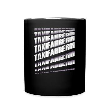 Taxi-Fahrer Spruch Taxifahrerin - Tasse einfarbig - Schwarz - Vorne