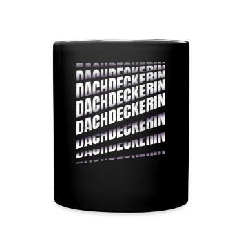 Dachdecker Spruch Handwerker Dachdeckerin - Tasse einfarbig - Schwarz - Vorne