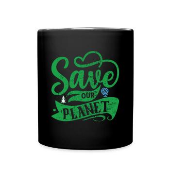 Earth Day Environmentally Friendly Earth Planet Saving - Full Colour Mug - black - Front