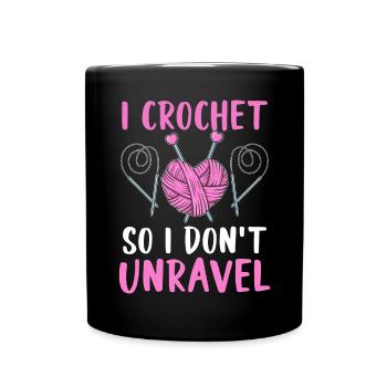 I Crochet So I Dont Unravel - Tasse einfarbig - Schwarz - Vorne