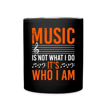 La musique n’est pas ce que je fais, c’est qui je suis - Mug uni - noir - Devant