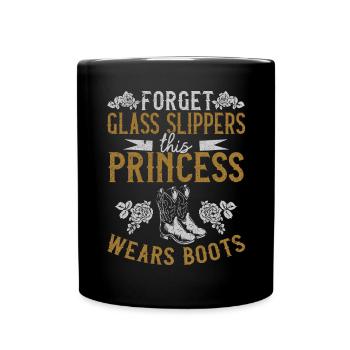 Forget Glass Slippers This Princess Wears Boots - Tasse einfarbig - Schwarz - Vorne