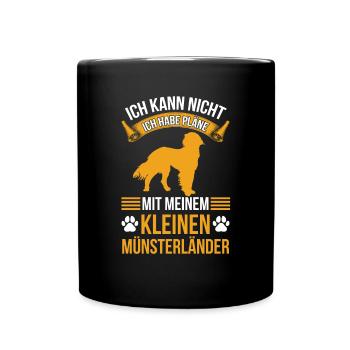 Ich habe Pläne mit meinem Kleiner Münsterländer - Tasse einfarbig - Schwarz - Vorne
