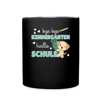 bye bye Kindergarten hallo Schule Labrador - Tasse einfarbig - Schwarz - Vorne