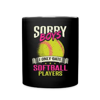 I Only Date Softball Players - Full Colour Mug - black - Front
